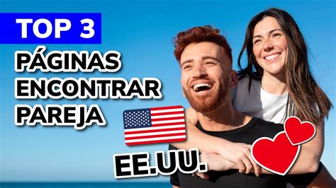 página para buscar pareja en estados unidos|TOP 3 Mejores páginas web de citas en Estados。